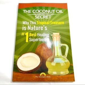The Coconut Oil Secret Book by The Alternative Daily